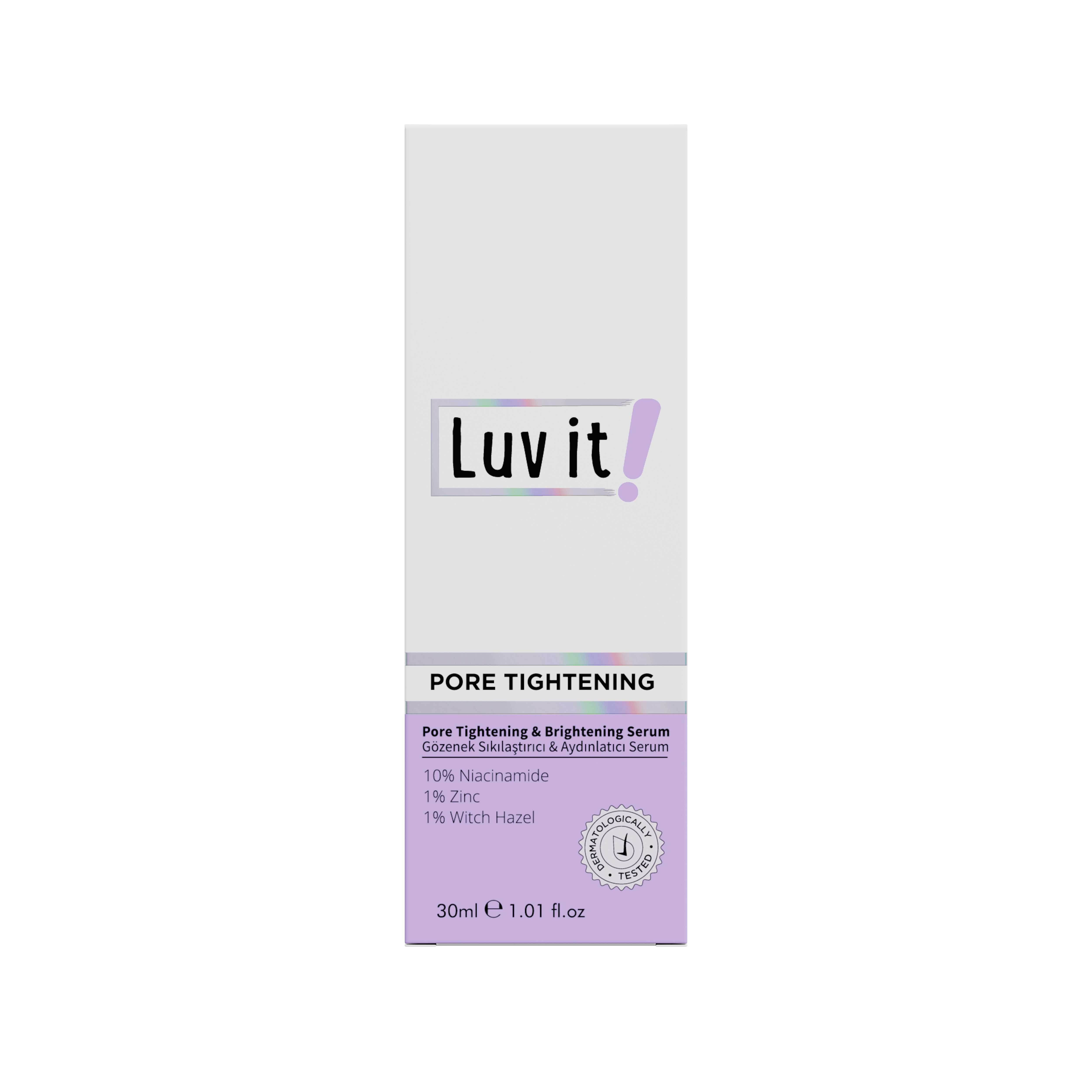 Front view of Luv It! Pore Tightening & Brightening Serum box, highlighting 10% Niacinamide, 1% Zinc, and 1% Witch Hazel for pore care and brightness.