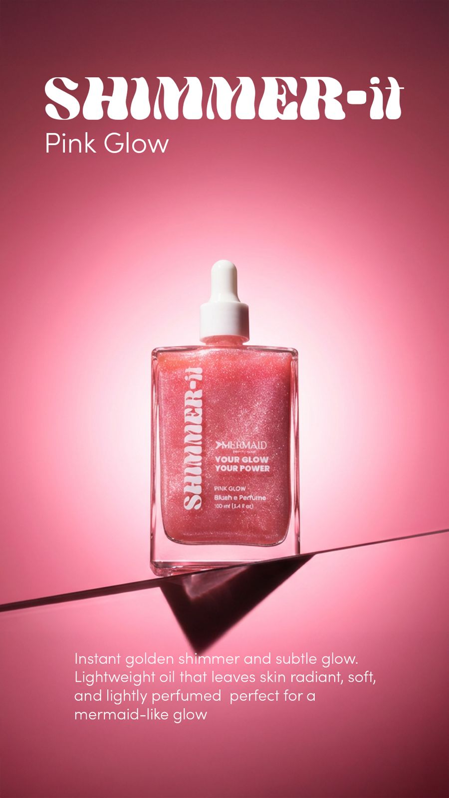 Mermaid Pink Oil - Shimmering Body Oil displayed with glowing pink background. Lightweight oil enhances skin radiance with a mermaid-like shimmer.