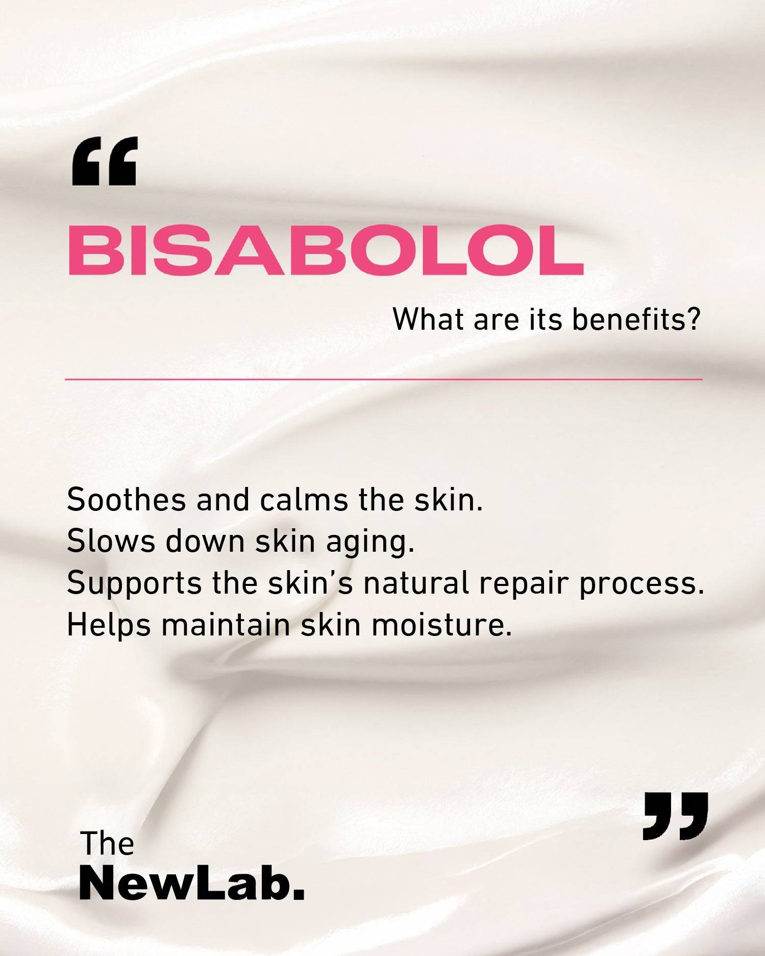 Bisabolol benefits include soothing and calming the skin, slowing aging, supporting natural repair, and maintaining moisture for healthy skin.