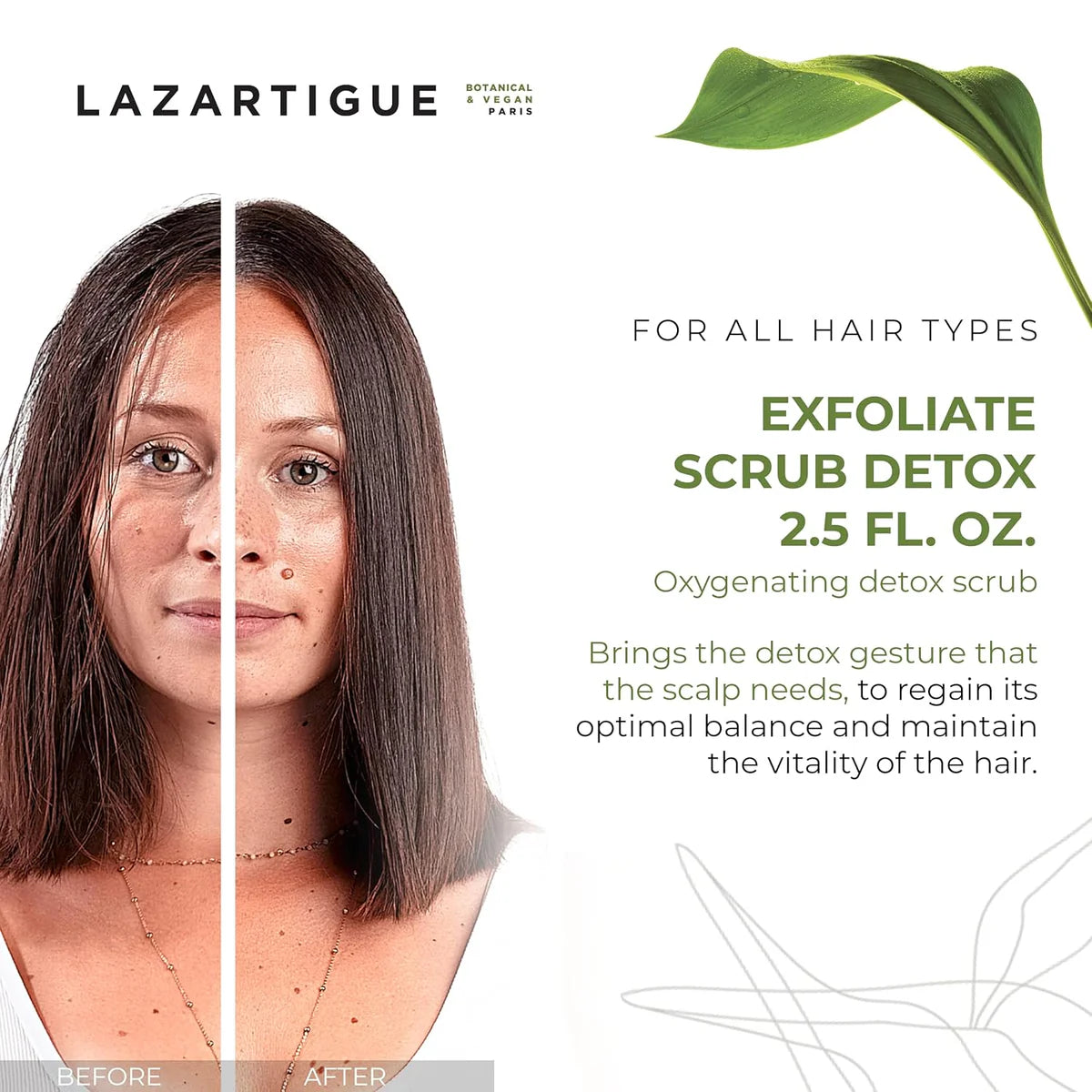 Lazartigue Exfoliate Scrub Detox 2.5 fl oz shown with before and after hair results, promoting scalp balance and hair vitality for all hair types.