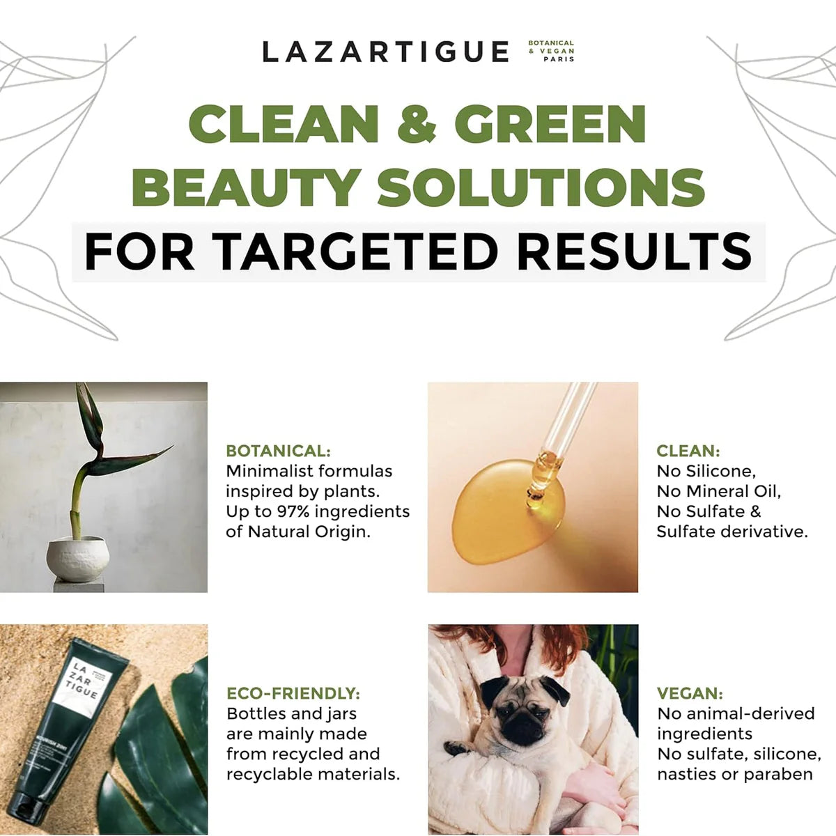 Lazartigue promotes clean beauty with plant-based, eco-friendly, and vegan hair care solutions free from sulfates, silicones, and animal-derived ingredients.